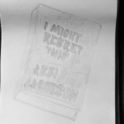 I Might Regret This by Abbi Jacobson